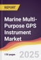 Marine Multi-Purpose GPS Instrument Market Report: Trends, Forecast and Competitive Analysis to 2031 - Product Thumbnail Image