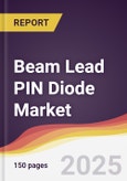 Beam Lead PIN Diode Market Report: Trends, Forecast and Competitive Analysis to 2031- Product Image