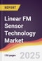 Linear FM Sensor Technology Market Report: Trends, Forecast and Competitive Analysis to 2031 - Product Thumbnail Image
