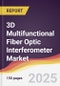 3D Multifunctional Fiber Optic Interferometer Market Report: Trends, Forecast and Competitive Analysis to 2031 - Product Thumbnail Image
