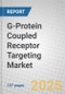 G-Protein Coupled Receptor (GPCR) Targeting: Technologies and Global Markets - Product Image