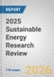 2025 Sustainable Energy Research Review - Product Thumbnail Image