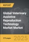 Veterinary Assistive Reproduction Technology Market - Global Strategic Business Report - Product Thumbnail Image