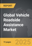 Vehicle Roadside Assistance - Global Strategic Business Report- Product Image