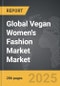 Vegan Women's Fashion Market - Global Strategic Business Report - Product Thumbnail Image