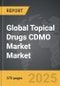 Topical Drugs CDMO Market - Global Strategic Business Report - Product Thumbnail Image