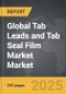 Tab Leads and Tab Seal Film Market - Global Strategic Business Report - Product Thumbnail Image
