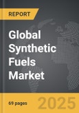 Synthetic Fuels - Global Strategic Business Report- Product Image
