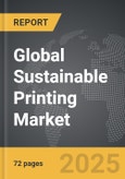 Sustainable Printing - Global Strategic Business Report- Product Image