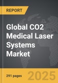 CO2 Medical Laser Systems - Global Strategic Business Report- Product Image