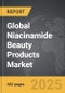Niacinamide Beauty Products - Global Strategic Business Report - Product Thumbnail Image