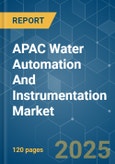 APAC Water Automation And Instrumentation - Market Share Analysis, Industry Trends & Statistics, Growth Forecasts (2025 - 2030)- Product Image