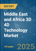 Middle East and Africa 3D 4D Technology - Market Share Analysis, Industry Trends & Statistics, Growth Forecasts (2025 - 2030)- Product Image