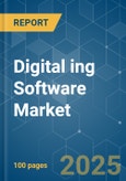 Digital ing Software Market - Market Share Analysis, Industry Trends & Statistics, Growth Forecasts (2025 - 2030)- Product Image