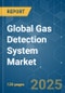 Global Gas Detection System - Market Share Analysis, Industry Trends & Statistics, Growth Forecasts (2025 - 2030) - Product Image