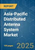 Asia-Pacific Distributed Antenna System - Market Share Analysis, Industry Trends & Statistics, Growth Forecasts (2025 - 2030)- Product Image