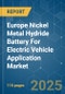 Europe Nickel Metal Hydride Battery For Electric Vehicle Application - Market Share Analysis, Industry Trends & Statistics, Growth Forecasts (2025 - 2030) - Product Thumbnail Image