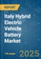 Italy Hybrid Electric Vehicle Battery - Market Share Analysis, Industry Trends & Statistics, Growth Forecasts (2025 - 2030) - Product Thumbnail Image