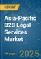 Asia-Pacific B2B Legal Services - Market Share Analysis, Industry Trends & Statistics, Growth Forecasts (2025 - 2030) - Product Thumbnail Image