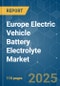 Europe Electric Vehicle Battery Electrolyte - Market Share Analysis, Industry Trends & Statistics, Growth Forecasts (2025 - 2030) - Product Thumbnail Image
