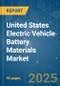 United States Electric Vehicle Battery Materials - Market Share Analysis, Industry Trends & Statistics, Growth Forecasts (2025 - 2030) - Product Thumbnail Image