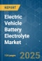 Electric Vehicle Battery Electrolyte - Market Share Analysis, Industry Trends & Statistics, Growth Forecasts (2025 - 2030) - Product Thumbnail Image