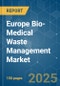 Europe Bio-Medical Waste Management - Market Share Analysis, Industry Trends & Statistics, Growth Forecasts (2025 - 2030) - Product Thumbnail Image