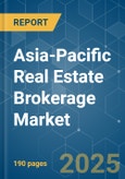 Asia-Pacific Real Estate Brokerage - Market Share Analysis, Industry Trends & Statistics, Growth Forecasts (2025 - 2030)- Product Image