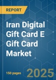 Iran Digital Gift Card E Gift Card - Market Share Analysis, Industry Trends & Statistics, Growth Forecasts (2025 - 2030)- Product Image