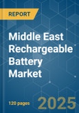 Middle East Rechargeable Battery - Market Share Analysis, Industry Trends & Statistics, Growth Forecasts (2025 - 2030)- Product Image