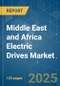 Middle East and Africa Electric Drives - Market Share Analysis, Industry Trends & Statistics, Growth Forecasts (2025 - 2030) - Product Thumbnail Image