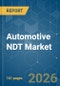 Automotive NDT - Market Share Analysis, Industry Trends & Statistics, Growth Forecasts (2026-2031) - Product Thumbnail Image