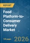 Food Platform-to-Consumer Delivery - Market Share Analysis, Industry Trends & Statistics, Growth Forecasts (2026-2031) - Product Thumbnail Image
