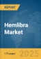 Hemlibra Market Report 2025: Epidemiology, Pipeline Analysis, Market Insights & Forecasts - Product Image