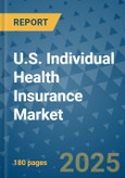U.S. Individual Health Insurance Market - Industry Analysis, Size, Share, Growth, Trends, and Forecast 2032 - By Product, Technology, Grade, Application, End-user, Country: (U.S.)- Product Image