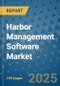 Harbor Management Software Market - Global Industry Analysis, Size, Share, Growth, Trends, and Forecast 2032 - By Product, Technology, Grade, Application, End-user, Region: (North America, Europe, Asia Pacific, Latin America and Middle East and Africa) - Product Image