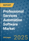 Professional Services Automation Software Market - Global Industry Analysis, Size, Share, Growth, Trends, and Forecast 2032 - By Product, Technology, Grade, Application, End-user, Region: (North America, Europe, Asia Pacific, Latin America and Middle East and Africa)- Product Image