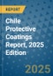 Chile Protective Coatings Report, 2025 Edition - Product Thumbnail Image