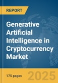 Generative Artificial Intelligence (AI) in Cryptocurrency Market Report 2025- Product Image