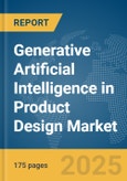 Generative Artificial Intelligence (AI) in Product Design Market Report 2025- Product Image