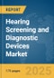 Hearing Screening and Diagnostic Devices Market Report 2025 - Product Thumbnail Image