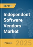Independent Software Vendors Market Report 2025- Product Image