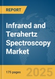 Infrared and Terahertz Spectroscopy Market Report 2025- Product Image