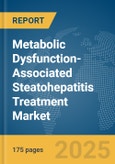 Metabolic Dysfunction-Associated Steatohepatitis (MASH) Treatment Market Report 2025- Product Image