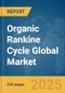 Organic Rankine Cycle Global Market Report 2025 - Product Thumbnail Image