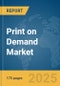 Print on Demand Market Report 2025 - Product Thumbnail Image