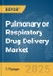Pulmonary or Respiratory Drug Delivery Market Report 2025 - Product Image