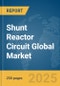 Shunt Reactor Circuit Global Market Report 2025 - Product Thumbnail Image