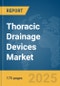 Thoracic Drainage Devices Market Report 2025 - Product Image