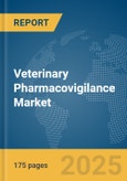 Veterinary Pharmacovigilance Market Report 2025- Product Image
